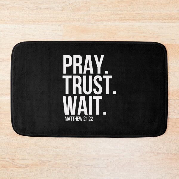 Item preview, Pray Trust Wait Religious Design designed and sold by PNGShop.
