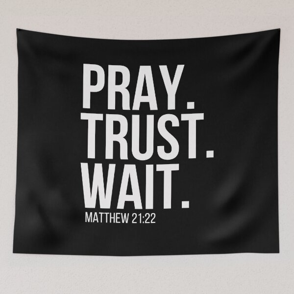 Item preview, Pray Trust Wait Religious Design designed and sold by PNGShop.