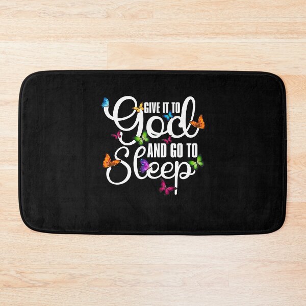 Item preview, Give It To God And Go To Sleep Religious Design designed and sold by PNGShop.