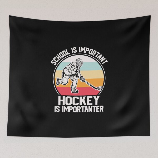 Item preview, School is important Hockey is importanter designed and sold by ArtHavenDesign.