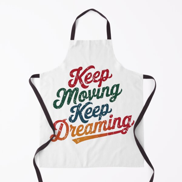 Item preview, Keep Moving Keep Dreaming designed and sold by luannsemmsobre.