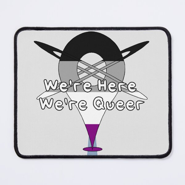 Item preview, We're Here, We're Queer - Asexual Pride designed and sold by HMLaslowTTV.