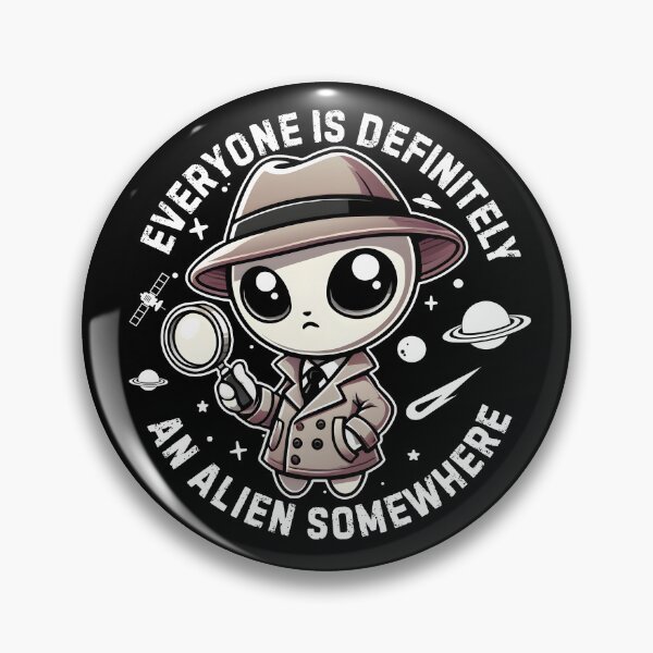 Item preview, Everyone is definitely an alien somewhere designed and sold by mksjr.