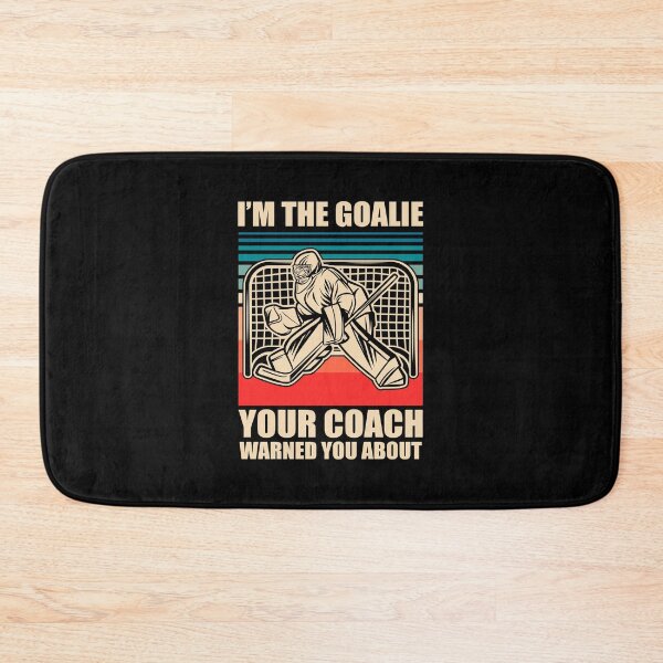 Item preview, I'm the goalie your coach warned you about designed and sold by ArtHavenDesign.