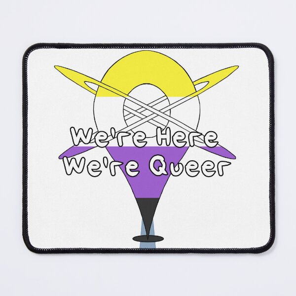 Item preview, We're Here, We're Queer - Non-Binary Pride designed and sold by HMLaslowTTV.