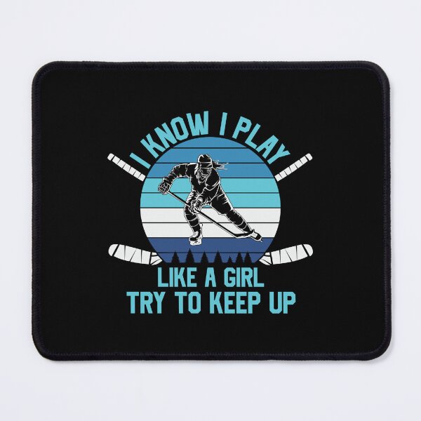 Item preview, I know i play like a gril try to keep up designed and sold by ArtHavenDesign.