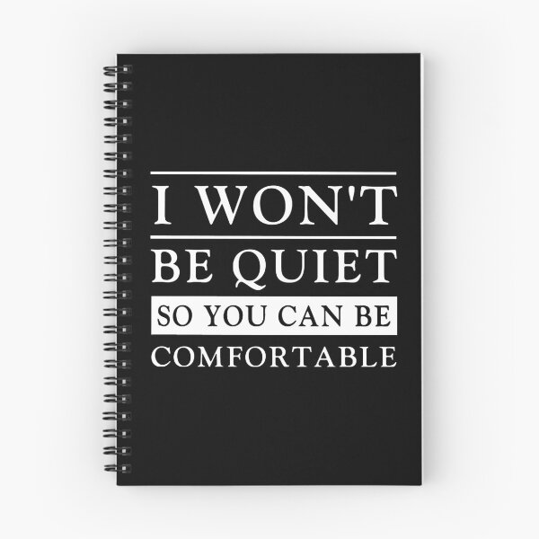 Item preview, I Won't Be Quiet So You Can Be Comfortable designed and sold by kjanedesigns.