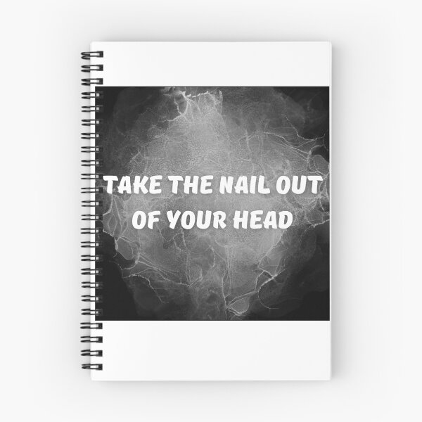 Item preview, Take the nail out of your head designed and sold by SaralidzeOk.