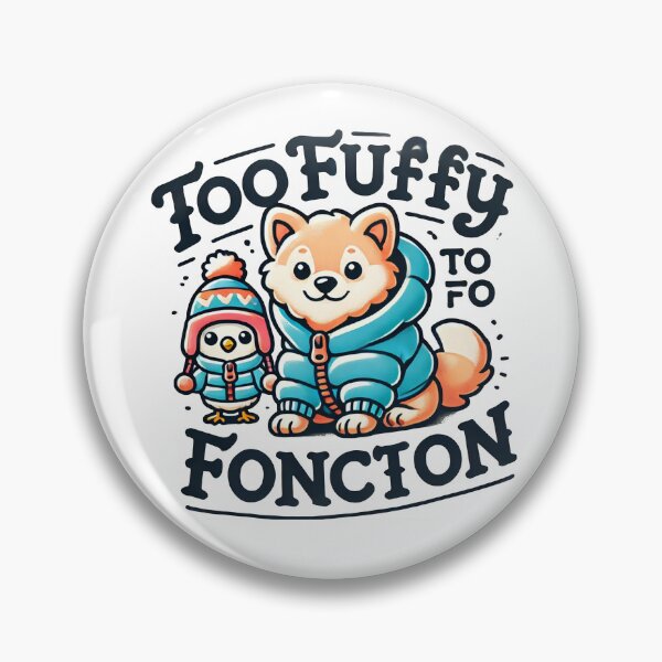Item preview, Too Fluffy to Function designed and sold by TEEVO Pop Art .