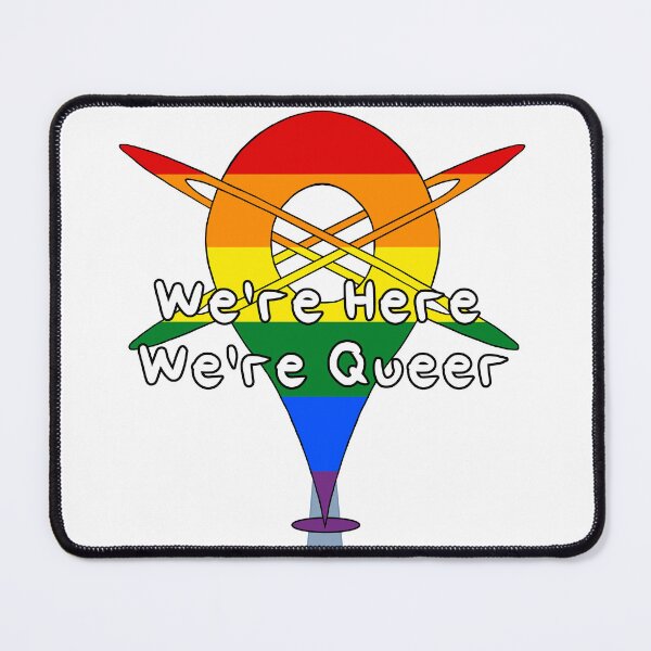 Item preview, We're Here, We're Queer - Pride designed and sold by HMLaslowTTV.