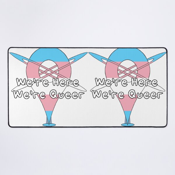 Item preview, We're Here, We're Queer - Transgender Pride designed and sold by HMLaslowTTV.