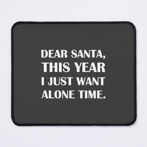 Item preview, Dear Santa, This Year I Just Want Alone Time. / Introvert Joke Funny T-Shirt Label designed and sold by introvertvibes.
