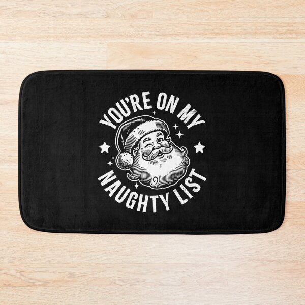 Item preview, You're on my Naughty List Santa designed and sold by PaulSDesign.