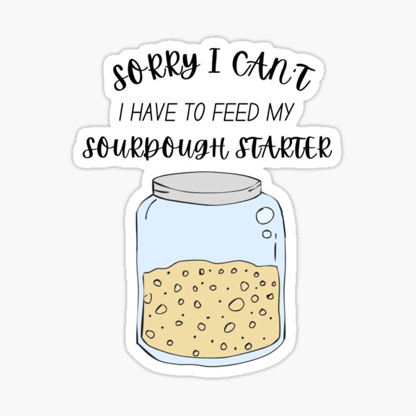 Vista previa del artículo con la obra «Lo siento, no puedo. Tengo que alimentar mi masa madre.», diseñado y vendido por Sweet-Stitches.