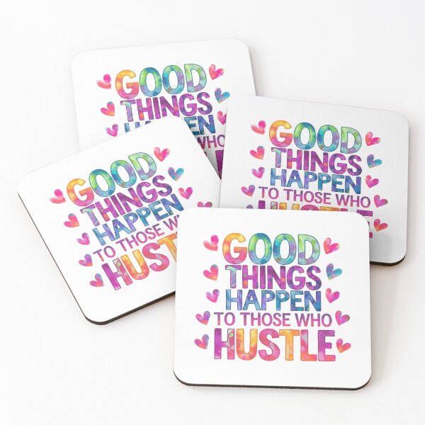 Item preview, Good things happen to those who hustle designed and sold by nimmitrends.