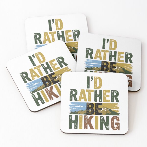 Item preview, HIKING I'D RATHER BE HIKING HIKE HIKER MOUNTAINS ID GEOCACHING designed and sold by luannsemmsobre.
