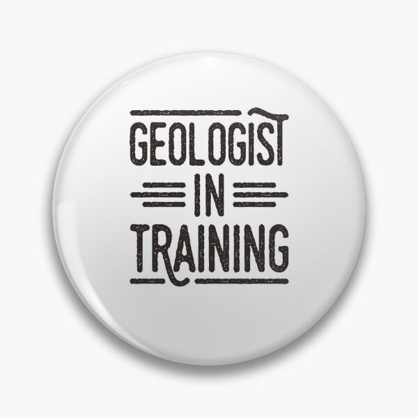Item preview, Geologist in Training Geology Student designed and sold by jaygo.