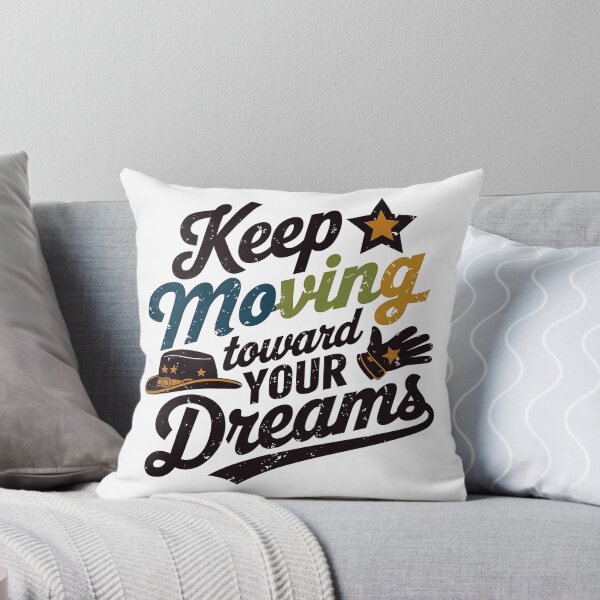 Item preview, Keep moving towards your dreams  designed and sold by luannsemmsobre.