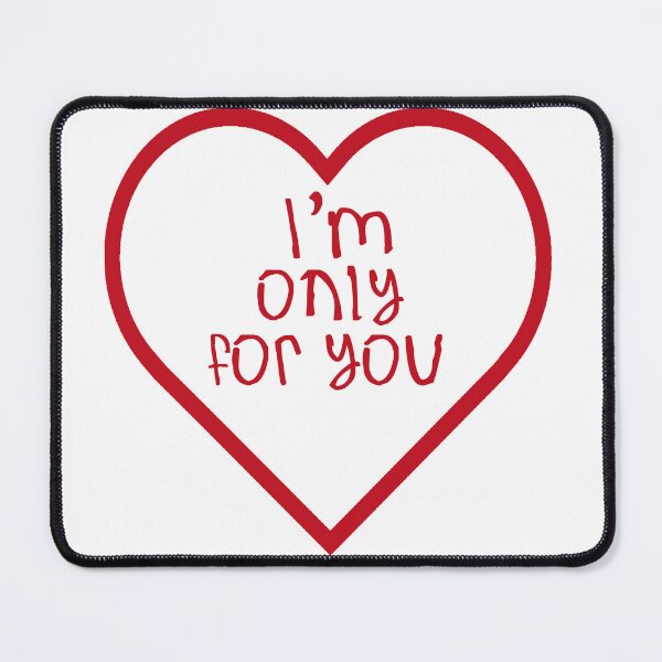 Item preview, I'm Only For You designed and sold by kinpirks.