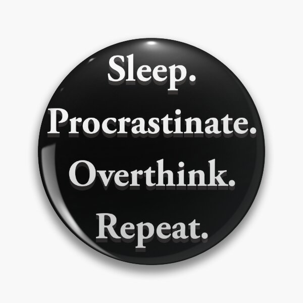 Artikelvorschau, Sleep procrastinate overthink entworfen und verkauft von SekoOne.