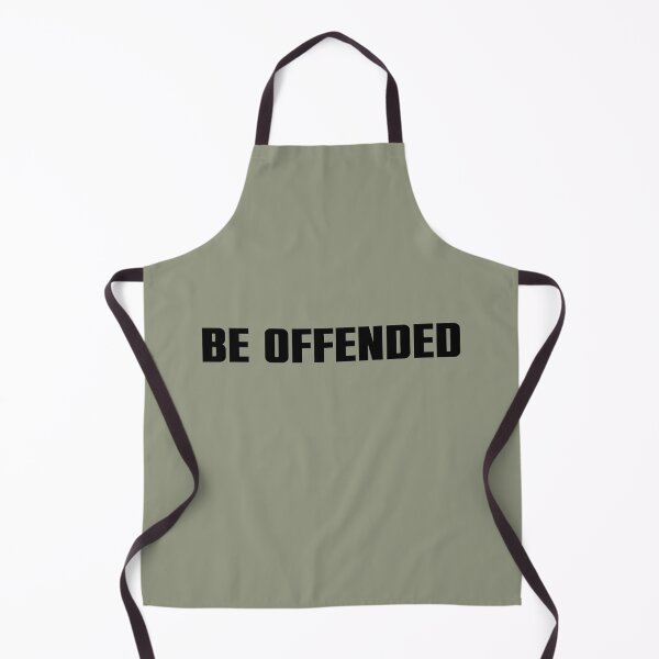 Item preview, Be Offended (black text) designed and sold by muskitt.