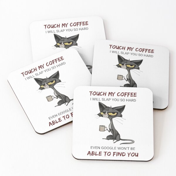 Item preview, Dont Touch My Coffee designed and sold by Markoni's Bazaar.