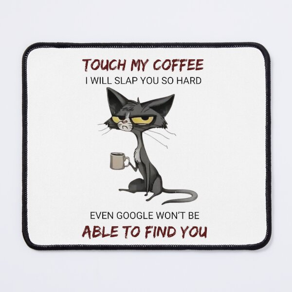 Item preview, Dont Touch My Coffee designed and sold by Markoni's Bazaar.