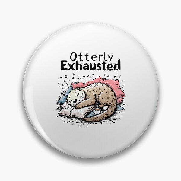 Item preview, Otterly Exhausted designed and sold by NewArtWave.