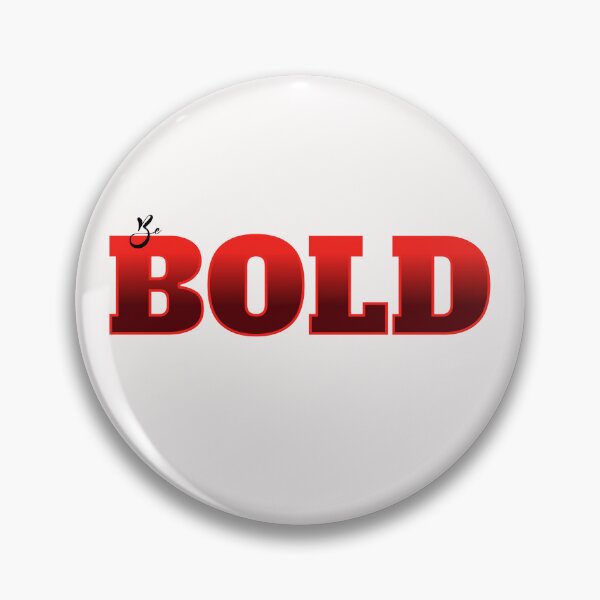 Item preview, Be Bold  designed and sold by MamaShepShop.