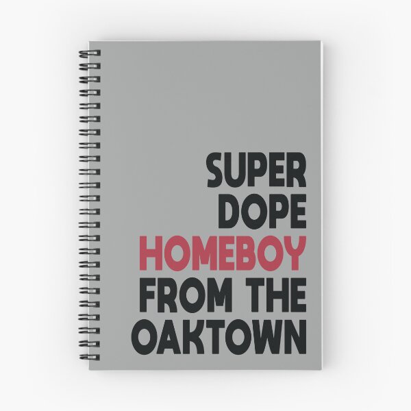 Item preview, Super dope homeboy from the oaktown. - Rap Lyrics designed and sold by mymymagic.