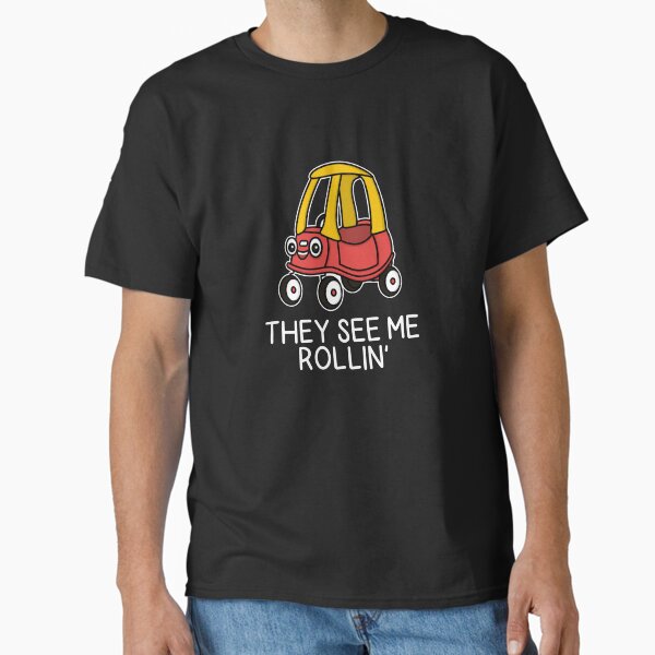 Item preview, (Version for DARK COLORED Items) THEY SEE ME ROLLIN’ (Kid’s Toy Car) designed and sold by chicorycreative.