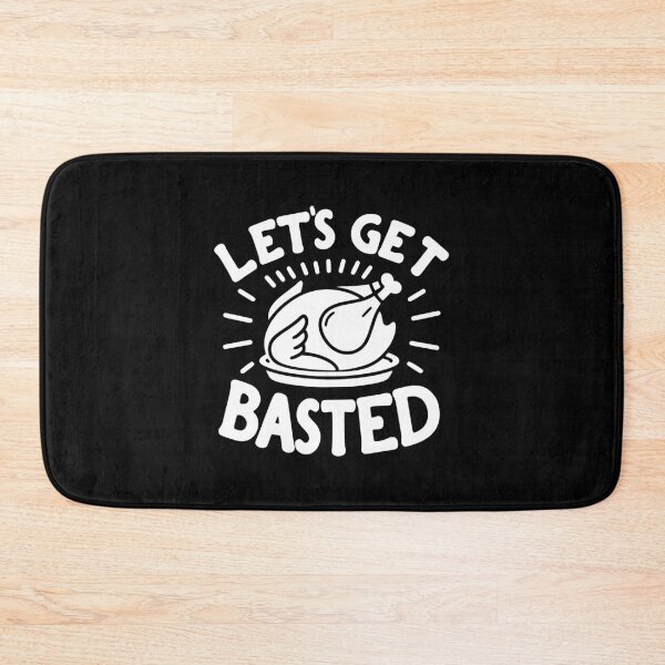 Item preview, Let’s Get Basted designed and sold by Frank Ring.