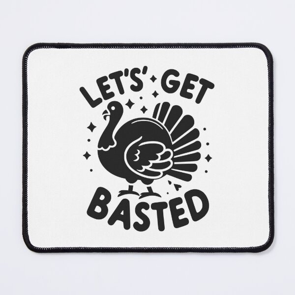 Item preview, Let’s Get Basted designed and sold by Frank Ring.