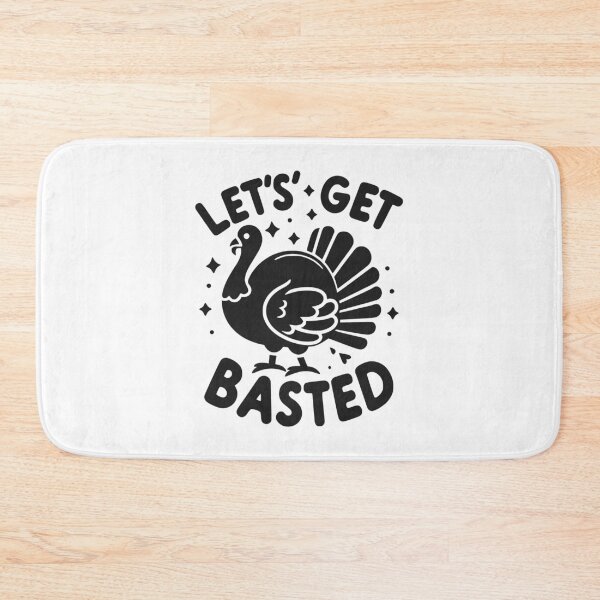 Item preview, Let’s Get Basted designed and sold by Frank Ring.