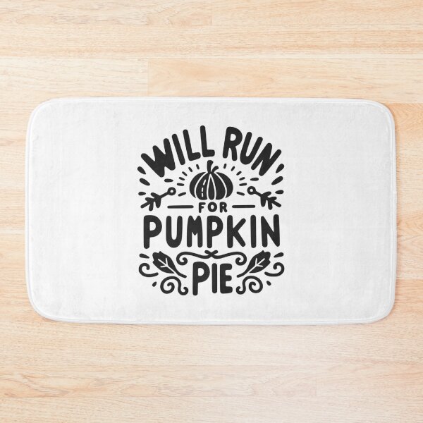 Item preview, Will Run for Pumpkin Pie designed and sold by Frank Ring.