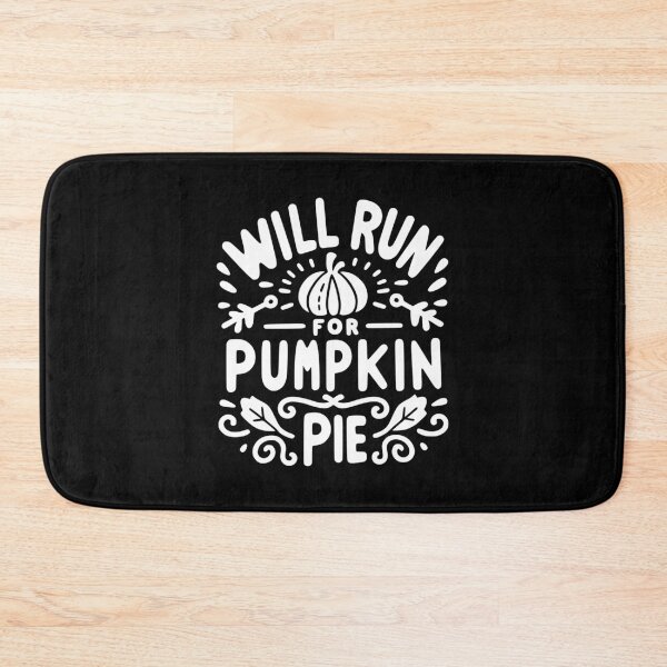 Item preview, Will Run for Pumpkin Pie designed and sold by Frank Ring.