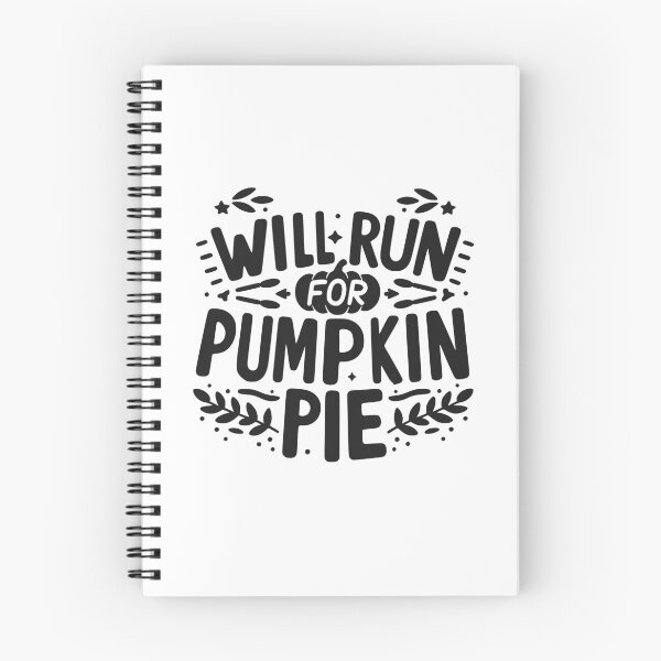Item preview, Will Run for Pumpkin Pie designed and sold by Frank Ring.