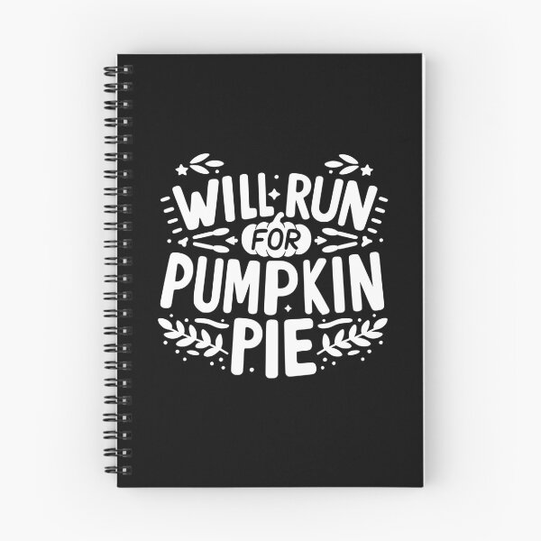 Item preview, Will Run for Pumpkin Pie designed and sold by Frank Ring.