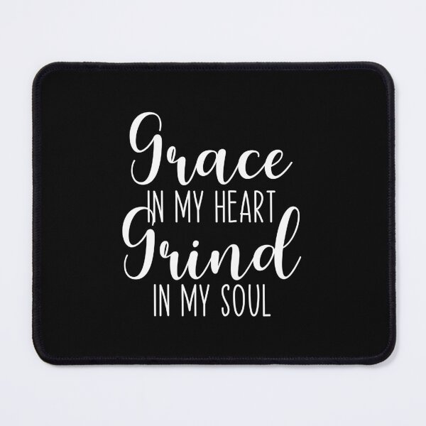 Item preview, Grace in My Heart, Grind in My Soul – Inspiring Faith-Based Motivational designed and sold by chantastical.
