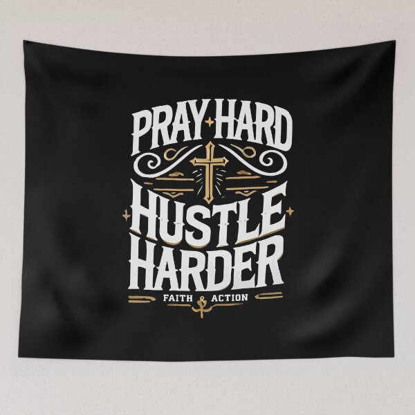 Item preview, Pray Hard, Hustle Harder – Faith-Driven Motivational  designed and sold by chantastical.