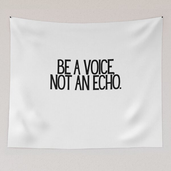 Item preview, Be A Voice, Not An Echo.  designed and sold by CharmStudio.