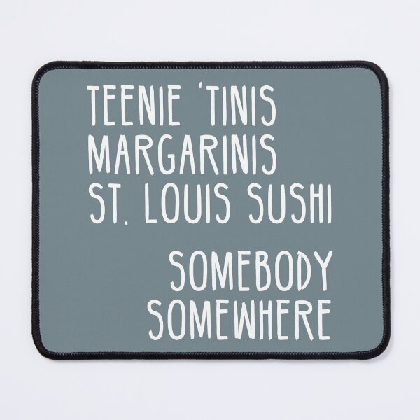 Item preview, somebody somewhere tv show hbo max hulu bridget everett st louis sushi designed and sold by HaggisVitae.