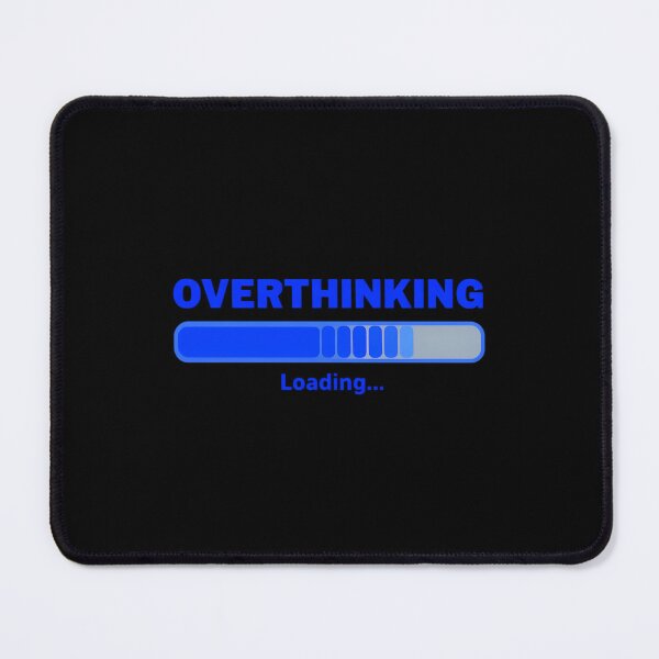 Item preview, Overthinking Loading designed and sold by DragonPurple.
