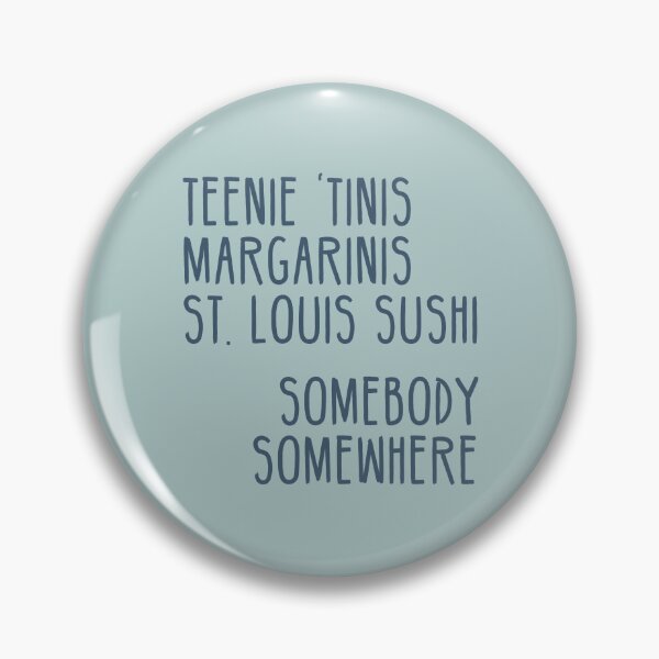Item preview, Somebody Somewhere tv show hbo max hulu bridget everett st louis sushi designed and sold by HaggisVitae.