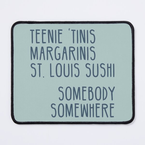 Item preview, Somebody Somewhere tv show hbo max hulu bridget everett st louis sushi designed and sold by HaggisVitae.