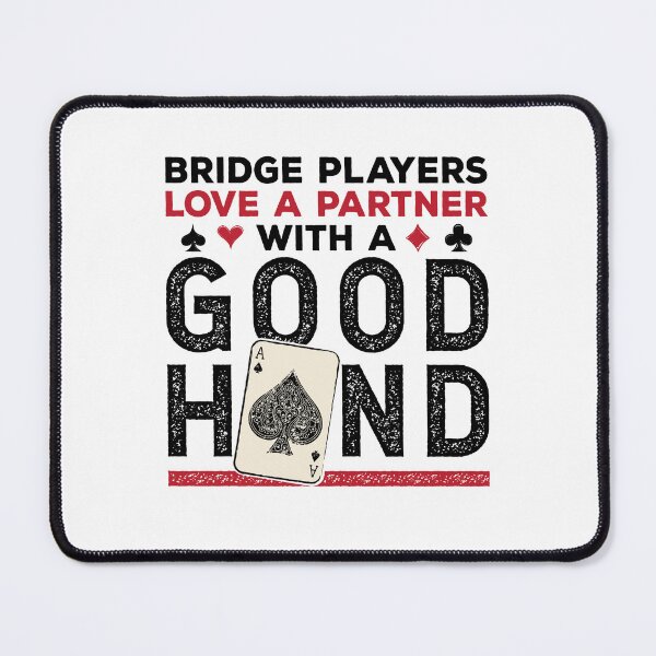 Item preview, Funny Bridge Player Joke Partner with a Good Hand designed and sold by jaygo.