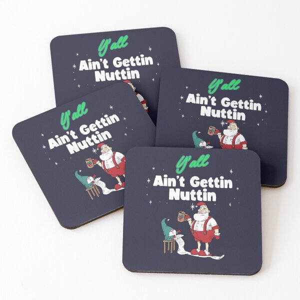 Item preview, Santa Y'All Aint Gettin Nuttin T-Shirt designed and sold by fwmorris.