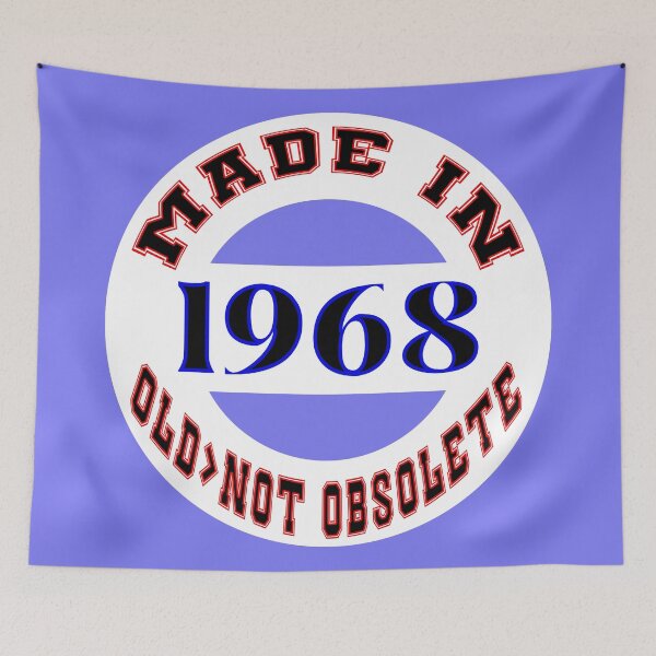 Item preview, Made in 1968 - Old, Not Obsolete designed and sold by DigitalandPhoto.