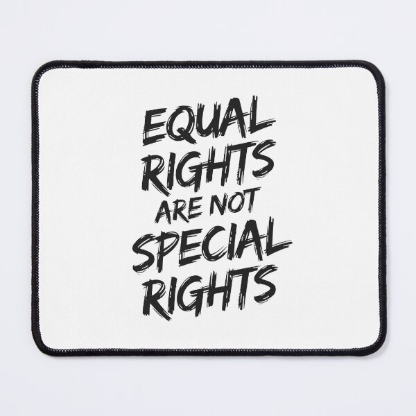 Item preview, Equal Rights are NOT Special Rights designed and sold by luannsemmsobre.