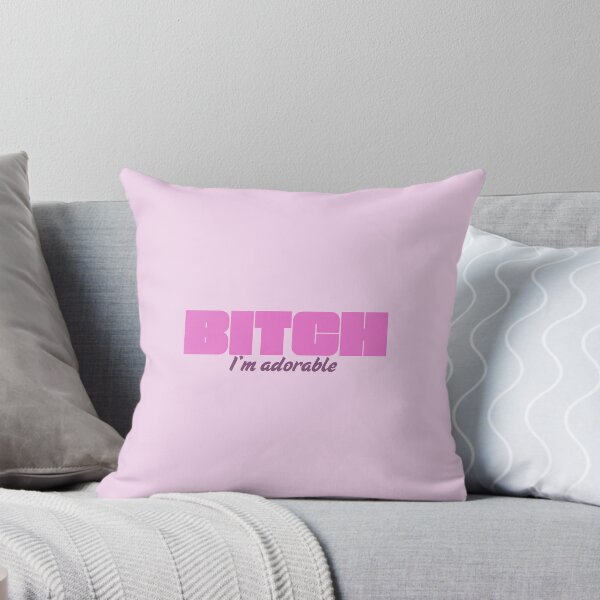 Item preview, Bitch I'm Adorable designed and sold by rainb0w0tter.